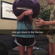 She got stuck in the Barney.